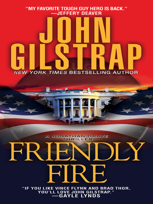 Title details for Friendly Fire by John Gilstrap - Wait list